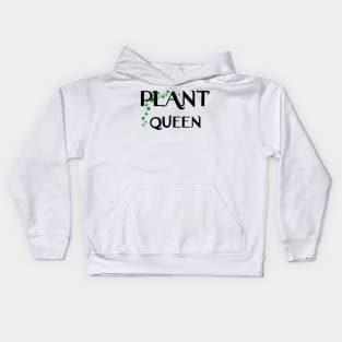 Plant Queen Baby! Kids Hoodie